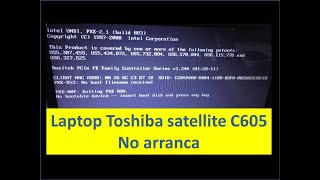 No arranca una laptop Toshiba Satellite c605 [upl. by Arikehs416]