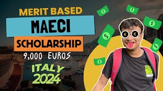 MAECI Scholarship in Italy  €9000 Merit Based Scholarship  Eligibility Documents and Steps 2024 [upl. by Lerej]