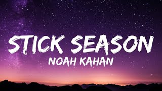 Noah Kahan  Stick Season Lyrics [upl. by Eissalc]