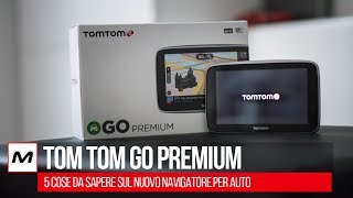 TomTom Go Premium  5 cose da sapere sul nuovo navigatore per auto [upl. by Ahsiekar]