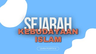 Sejarah Kebudayaan Islam  UAS [upl. by Oicirbaf]