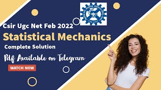 CSIRNET Feb 2022 Physics Statistical Mechanics complete solution [upl. by Nomled]