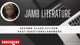 JAMB Literature 2025 EP 18  Second Class Citizen Novel  Likely Exam Questions [upl. by Ming]