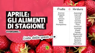 FRUTTA e VERDURA di Aprile gli alimenti di stagione spiegati dal nutrizionista  ViverSanonet [upl. by Jobey]