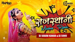 Rajasthani Nonstop  Rajasthani Dj Remix  Dj Karan Kahar  Dj Sonu [upl. by Colligan216]