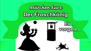 Märchen kurz Der Froschkönig Präsens [upl. by Neelrahc]