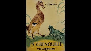 La grenouille voyageuse Vsevolod Garchine [upl. by Twelve763]