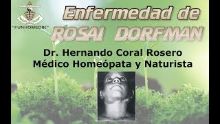 ENFERMEDAD DE ROSAI DORFMAN  HISTIOCITOSIS HISTIOCITOS QUE SE ACUMULAN EN LOS GANGLIOS LINFÁTICOS [upl. by Ahsienek959]