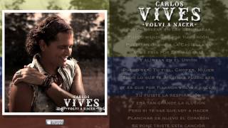 Carlos Vives  Volvi a Nacer  Vallenato Canal Oficial [upl. by Annayat]