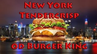 JdemeŽrát 45 díl  New York Tendercrisp od Burger King [upl. by Bouchard]