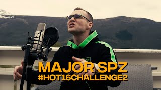 MAJOR SPZ hot16challenge2 [upl. by Nairod599]