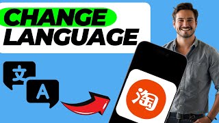 How To Change Language In Taobao App Easy Guide [upl. by Oidale]