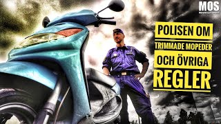 Polisen om trimmade mopeder och övriga regler [upl. by Gleeson485]