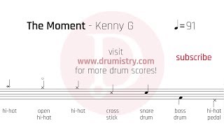 Kenny G  The Moment Drum Score [upl. by Roley]