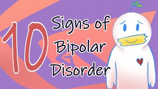 10 Signs of Bipolar Disorder [upl. by Ellehcin246]