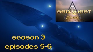 SeaQuest DSV Flagship of the UEO Season 3 Episodes 56 [upl. by Boeke]