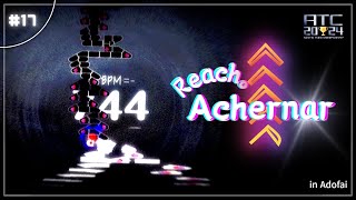 《17  ATCTIEBREAKER》 Reach。 Achernar  Adofai Custom [upl. by Ingeberg58]