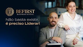 Befirst  Não basta existir é preciso Liderar [upl. by Aynor]