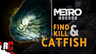 Metro Exodus  How to Find and Kill the Catfish Fisherman Achievement  Trophy [upl. by Adnamar]