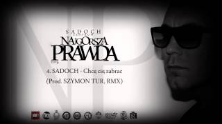 4 SADOCH  Chcę cię zabrac prod SZYMON TUR REMIX [upl. by Ayotahs76]