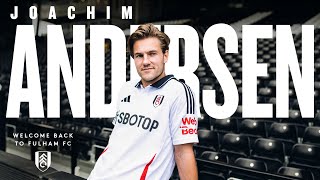 HE CAME HE SAW HE SIGNED  Joachim Andersen joins Fulham [upl. by Gonzalez]