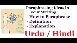 Paraphrasing Ideas in your Writing Urdu  Hindi [upl. by Tireb]