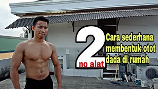 2 latihan mudah menebalkan otot dada di rumah tanpa alat [upl. by Licna]