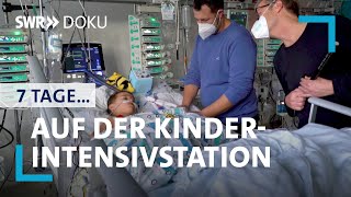 7 Tage auf der KinderIntensivstation  SWR Doku [upl. by Namie]