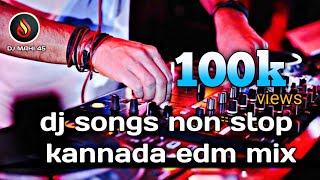 KANNADA NON STOP💥 DJ SONGS KADAK🎶 DJ MIX EDM DJ SONG😎 💥 [upl. by Kataway]