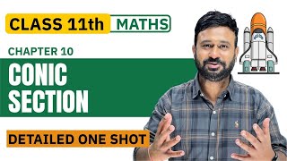 Class 11 Maths Ch 10 Conic Sections Detailed One Shot [upl. by Asirram]