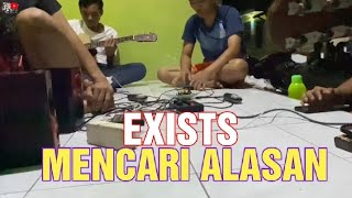 Mencari AlasanExists Cover By Asal Band [upl. by Silvie]