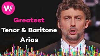 The 10 Most Popular Tenor amp Baritone Arias  by Pavarotti Rolando Villazón Jonas Kaufmann [upl. by Ahsieker]