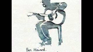 Ben Howard  London [upl. by Acirrehs]