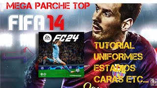 FIFA 14 COMO DESCARGAR E INSTALAR PARCHE A FC 24 GUIA PC [upl. by Vierno]