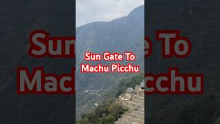 Ancient Incan Views Sun Gate to Machu Picchu [upl. by Tomasine]