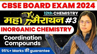 CBSE BOARD EXAM 2024  Class 12 Chemistry  Inorganic महा मैराथन Coordination compounds 1 Shot [upl. by Tristas]