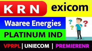 EXICOM SHARE  PLATINUM SHARE  Waaree Energies Share  Premier Energies  VPRPL  KRN SHARE TARGET [upl. by Ahab]