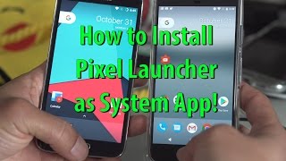 How to Install Pixel Launcher as System App [upl. by Serra]