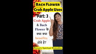 Use of Crab Apple Part 3  Bach Flower Remedies crabapple bachflower remedies shortclips [upl. by Sacha481]