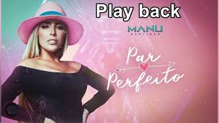 Play back Manu Batidão Par Perfeito [upl. by Dong]