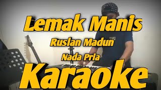 Lemak Manis Karaoke Nada Pria Versi KORG Pa700 Melayu [upl. by Belter574]