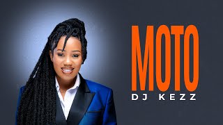 DJ KEZZ  MOTO OFFICIAL LYRIC VIDEO [upl. by Ailati]