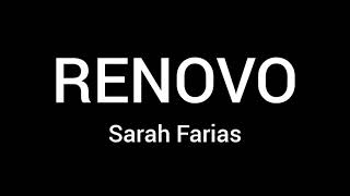 RENOVO  SARAH FARIAS  LETRA [upl. by Hinckley556]