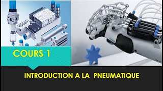 Introduction a la Pneumatique Cours 1 [upl. by Arevle131]