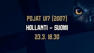 Pojat U17 2007  Hollanti – Suomi  233 1830 [upl. by Aicac755]