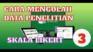 CARA MENGOLAH DATA PENELITIAN SKALA LIKERT LIKERT SCALE  PART 3 [upl. by Blayne]