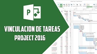 Project 2016 – Vinculación de tareas  Video 9 [upl. by Leahsim]