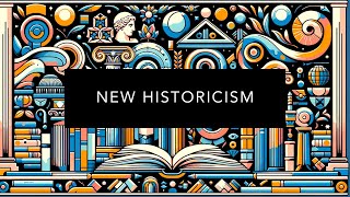 Understanding New Historicism [upl. by Frolick]