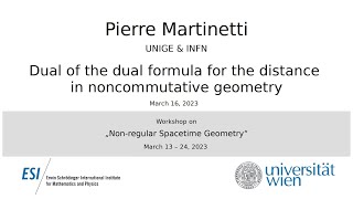 Pierre Martinetti  Dual of the dual formula for the distance in noncommutative geometry [upl. by Bertold]