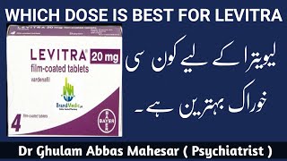 Explain of Tablet levitra Dose  Which dose is best for levitra in UrduHindi  Dr Ghulam Abbas [upl. by Nichy490]